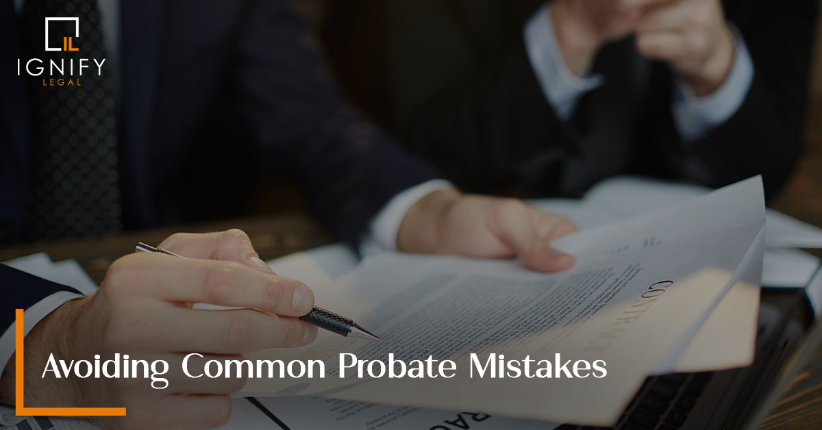 Avoiding Common Probate Mistakes
